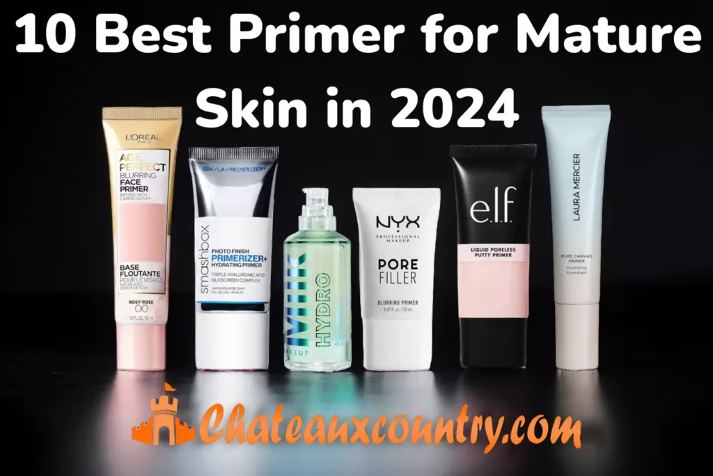 10 Best Primer for Mature Skin in 2024
