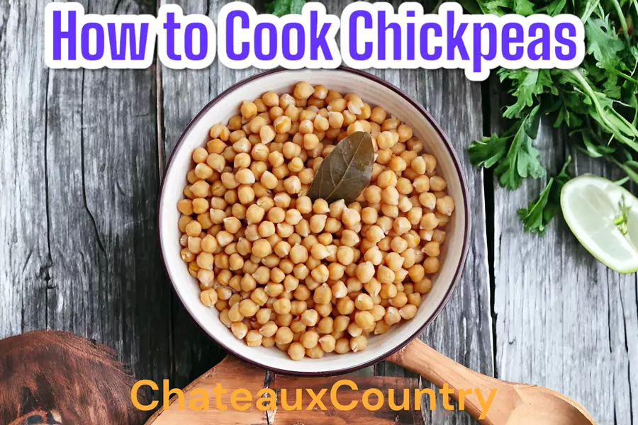 How to Cook Chickpeas